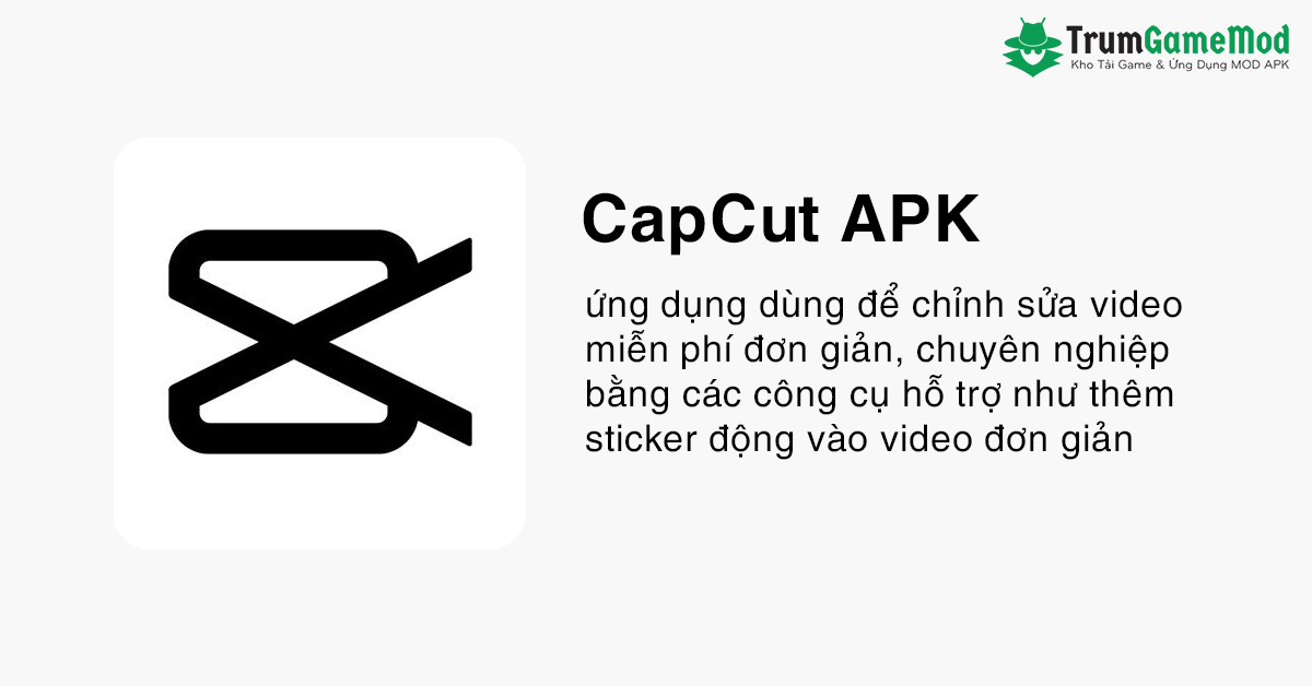 trumgamemod capcut mod apk CapCut