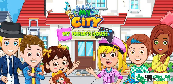 My City: My Friends House là một trong những game giáo dục hot nhất hiện nay