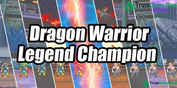 Dragon Warrior Legend Champion