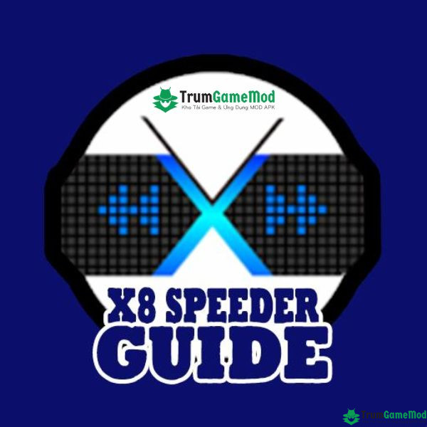 X8 Speeder - Ứng dụng hack game hiệu quả nhất năm 2022