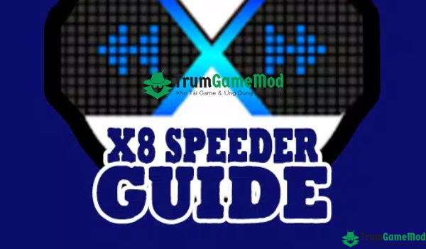 X8 Speeder ứng dụng hack game hot nhất năm