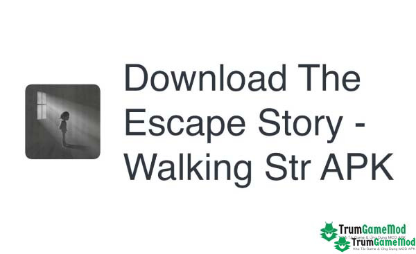 The Escape Story – Walking Str 