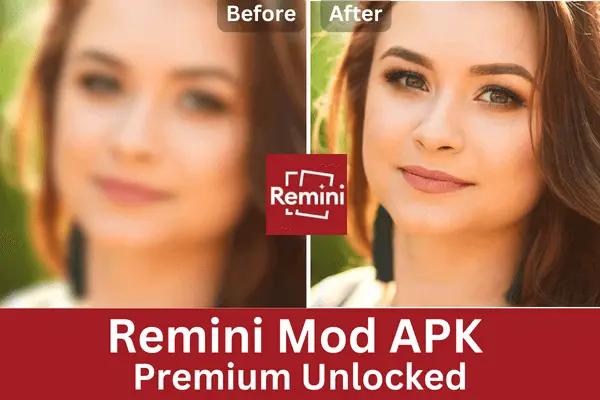 Chỉnh sửa ảnh nâng cao với Remini Mod Apk